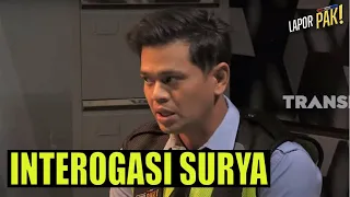 Interogasi Surya, Sang Sekjen Mulut Lancip | LAPOR PAK! THE SERIES [4] (15/09/22) Part 3