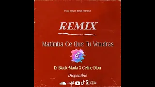 Remix Matimba Fais Ce Que Tu Voudras Dj Black-Mada TEAM DAN FÈ Remix