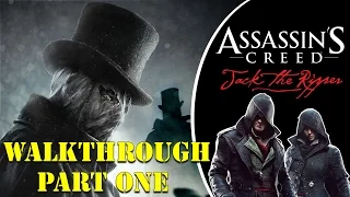 Assassin's Creed Syndicate - Jack The Ripper DLC (100% Walkthrough) - Part 1