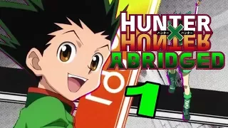 Hunter x Hunter Abridged Episode 1