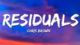 Chris Brown - Residuals (Lyrics)