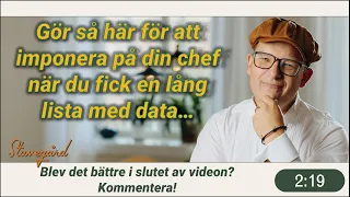 Imponera så här på din chef när du fått en lång lista med data