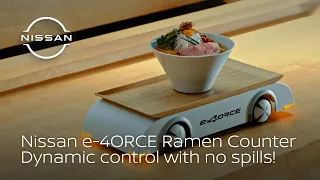 Nissan e-4ORCE Ramen Counter: dynamic control with no spills!