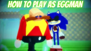 How To Play As Eggman | [BETA] Sonic.EXE: The Disaster