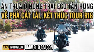 7 AE BMW R18 CHẠY VỀ BÀ RỊA, GHÉ NÔNG TRẠI ECO TÂN HƯNG ĂN TRƯA, CHIỀU QUA PHÀ CÁT LÁI VỀ SÀI GÒN