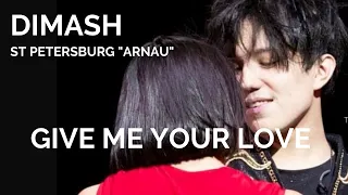 Dimash Live [Give Me Your Love] St Petersburg Arnau Concert Fan Cam