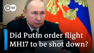 Prosecutors: Putin played active role in shooting down flight MH17 | DW News