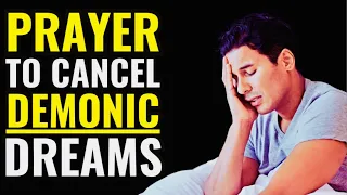 LIVE PRAYER FOR THE VIEWERS - Prayer To Cancel Demonic Dreams