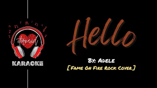 Adele - Hello [ Fame On Fire Rock Cover Karaoke w/ BV ]