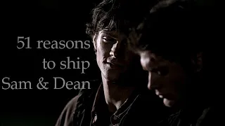 51 reasons to ship Sam & Dean
