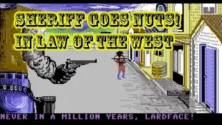 The Sheriff Goes Insane! in the Classic C64 Game Law of the West