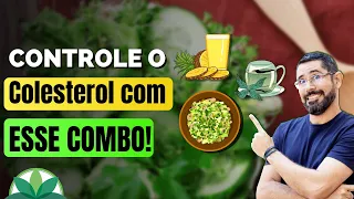 Controle o colesterol com esse combo!