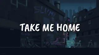 Take Me Home - Cash Cash ft.Bebe Rexha Tiktok Ver. (Slowed + Reverb) [Lyrics]