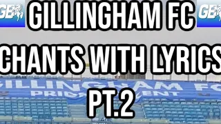Gillingham FC Best chants/songs 2023/24 with lyrics PT.2