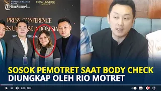 SOSOK Pemotret Saat Body Check Miss Universe Indonesia Ini Dibongkar Rio Motret, Jabatan Mentereng