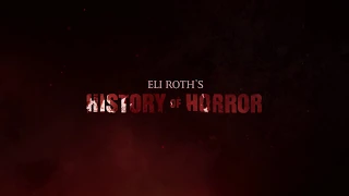 История ужасов с Элаем Ротом | Eli Roth`s History of Horror - Вступительная заставка / 2018