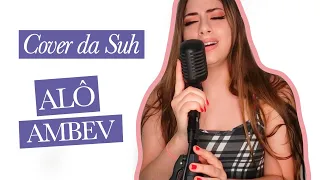 Cover "Alô Ambev" Zé Neto e Cristiano - Suh Maya