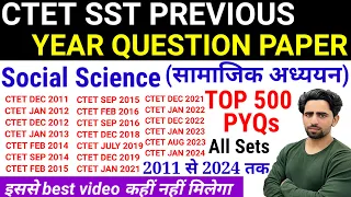SST CTET Paper 2 Previous Year Question Paper | 2011 to 2024 | All Sets | CTET Social Science | SST