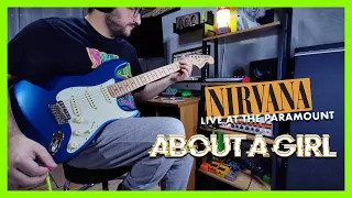 Nirvana - About A Girl (Live At The Paramount, Seattle / 1991) | Guitar Cover