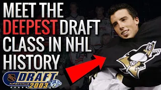 Meet the DEEPEST Draft Class in NHL History - The 2003 NHL Draft