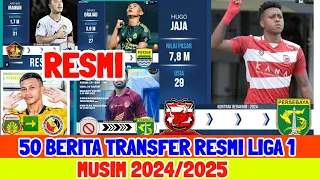 UPDET‼️50 BERITA TRANSFER RESMI LIGA 1 2024/2025 - PERSEBAYA - PERSIB - PERSIK - MADURA UNITED -PSIS