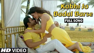 Kabhi Jo Badal Barse Full Song   Jackpot   Arijit Singh   Sachin Joshi