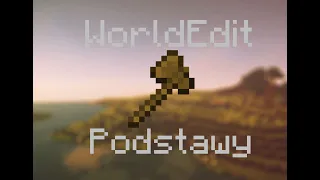 Podstawy WorldEdita | WorldEdit Poradnik Minecraft 1.16.1