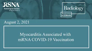 Myocarditis Associated with mRNA COVID-19 Vaccination