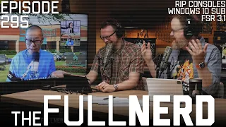 FSR 3.1, RIP Consoles, Windows 10 Sub & More | The Full Nerd ep. 295