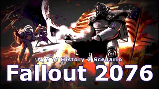 Age of History 2 Scenario | Fallout 2076