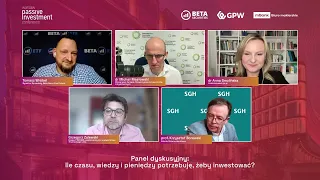 Panel dyskusyjny: Ile czasu, wiedzy i pieniędzy, potrzebuję, żeby inwestować?