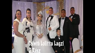 Csintó Lolita Lagzi 2.Rész