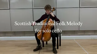 Scottish Folk Melody for solo cello