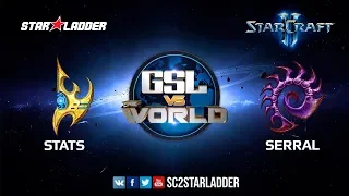 GSL vs the World - Final: Stats (P) vs Serral (Z)