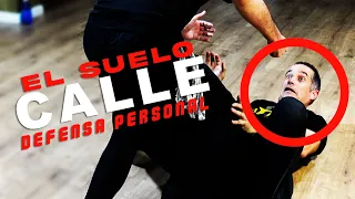 El SUELO en la Calle COMO defensa personal