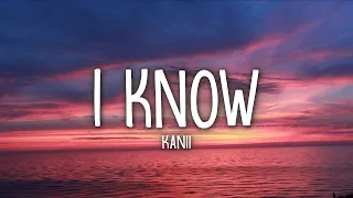 Kanii - I Know (TikTok/PR1SVX Edit) Lyrics  | 1 Hour Version