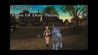 Lineage 2 Music : Town Of Dion Theme