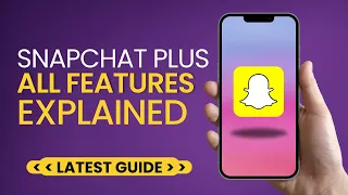 Snapchat Plus All Features Explained in Detail | How to use all new features of Snapchat plus