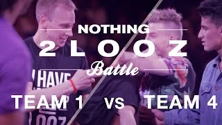 Nothing 2 Looz 2014 | Team 1 Vs Team 4