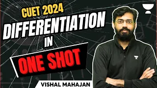 Differentiation in One Shot | CUET 2024 | Vishal Mahajan