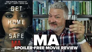 MA (2019) Movie Review (No Spoilers)