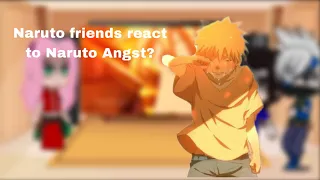 Team 7 react to Naruto angst? | rushed and I got lazy