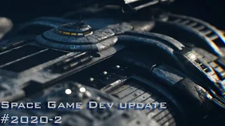 Space Game Dev Update #2020-2
