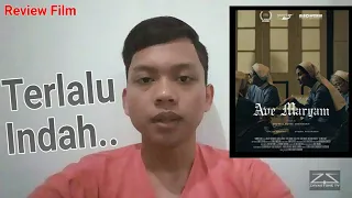 Review Film AVE MARYAM -  Terlalu Indah