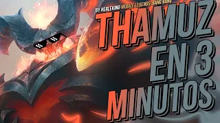 THAMUZ EN 3 MINUTOS 👹Como usar a Thamuz, Thamuz Guía, tutorial - MOBILE LEGENDS: BANG BANG