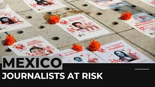 Mexico journalists and media workers face unprecedented threats