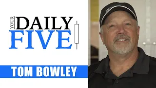 Keep The Big Picture In Mind | Tom Bowley | Your Daily Five (05.28.20)