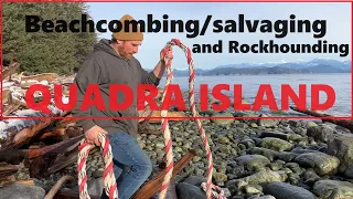 #BEACHCOMBING, #SALVAGING AND #ROCKHOUNDING! Cool finds on Quadra Island.