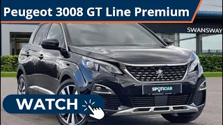 Approved Used Peugeot 3008 1.5 BlueHDi GT Line Premium | Swansway Chester Peugeot