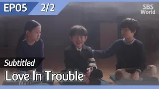 [CC/FULL] Love in Trouble EP05 (2/2) | 수상한파트너